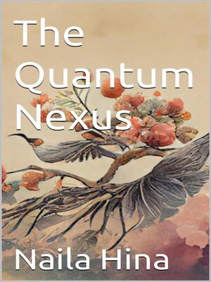 cover image of The Quantum Nexus